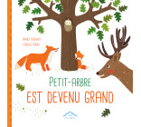 Petit-Arbre est devenu grand