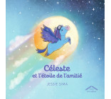 Céleste et l'étoile de l'amitié