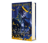 La duperie de Guenièvre (relié) - L'ascension de Camelot - Tome 01