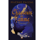 Chasseurs de flamme (broché) - Tome 01 Les Sables d'Arawiya