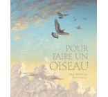 Pour faire un oiseau