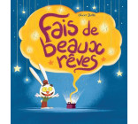 Fais de beaux rêves