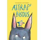 Attrap' bisous