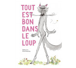 Tout est bon dans le loup