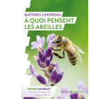 À quoi pensent les abeilles ?