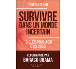 Survivre dans un monde incertain