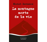 La montagne morte de la vie