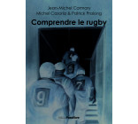 Comprendre le rugby - chroniques