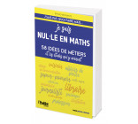 Je suis nul-le en maths