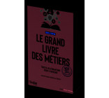 Le grand livre des métiers (nouvelle édition)