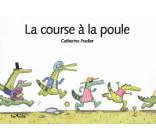 LA COURSE À LA POULE