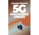 5G, mauvaises ondes