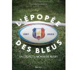 L'épopée des bleus en coupe du monde de rugby