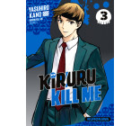 Kiruru kill me - Tome 3