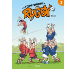 Les Fous furieux du rugby T03