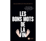 Les bons mots de la fin