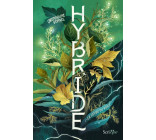 Hybride - Tome 1 La Levée du voile