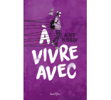 À vivre avec