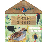 Les maisons des oiseaux