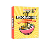 FOODANIME - Les Recettes de vos dessins animés préférés