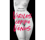 Viriles comme Vénus