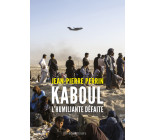 Kaboul, l'humiliante défaite