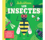 LES INSECTES (COLL. LOULOU & TUMMIE)