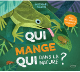 QUI MANGE QUI DANS LA NATURE ?