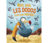 NON, NON, LES DODOS N'ONT PAS DISPARU !