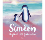 SIMÉON SE POSE DES QUESTIONS