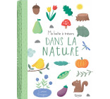 DANS LA NATURE (COLL. MA BOÎTE À TRÉSORS)