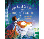 MEHDI ET LE TIGRE DES INQUIÉTUDES