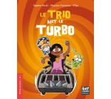 Le Trio met le turbo