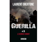 Guerilla 3 Le dernier combat