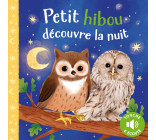 PETIT HIBOU DÉCOUVRE LA NUIT