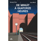 De minuit à quatorze heures