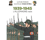 Le fil de l'Histoire raconté par Ariane & Nino - 1939-1945 - L'Allemagne nazie