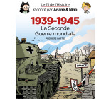 Le fil de l'Histoire raconté par Ariane & Nino - Fourreau 1939 - 1945 - La Seconde Guerre mondiale