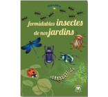 Formidables insectes de nos jardins 