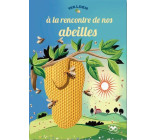 A la rencontre de nos abeilles