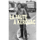 La Faute à Kerouac