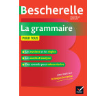 Bescherelle La grammaire pour tous