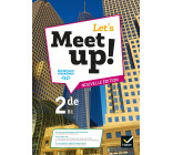 Let's Meet up ! - Anglais 2de Éd. 2019 - Livre élève