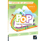 POP - Etude de la langue Cycle 3 Ed. 2019 - livre de l'élève