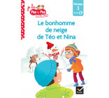 Téo et Nina Fin de CP Niveau 3 - Le bonhomme de neige de Téo et Nina