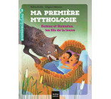 Ma première mythologie - Remus et Romulus, les fils de la louve CP/CE1 6/7 ans