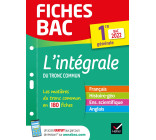 Fiches bac L'intégrale du tronc commun 1re générale Bac 2022