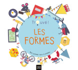 Les formes - Trouvé ! 1/3 ans