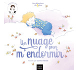 Mes histoires du calme - Un nuage pour m'endormir