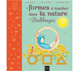 Les formes à toucher dans la nature de Balthazar Pédagogie Montessori